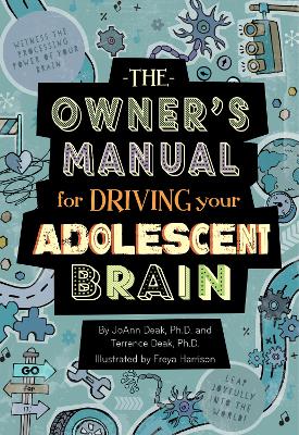 Book cover for The Owner's Manual for Driving Your Adolescent Brain