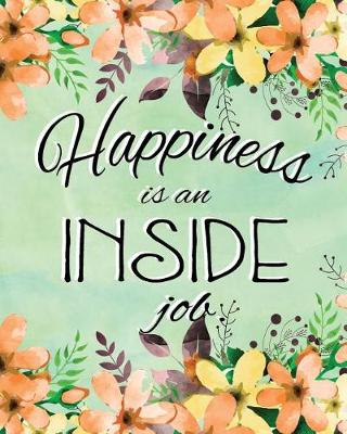 Book cover for Bullet Journal Notebook Inspirational Quote - Happiness Is an Inside Job 3