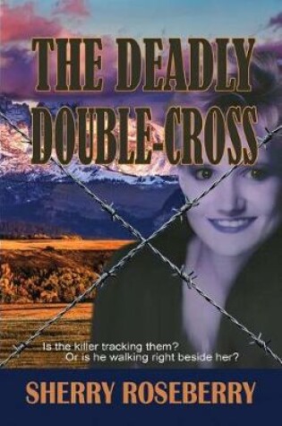 Cover of The Deadly Double-Cross