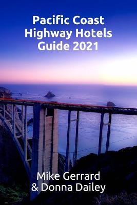 Book cover for Pacific Coast Highway Hotels Guide 2021