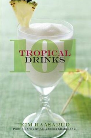 Cover of 101 Tropical Drinks