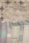 Book cover for The History of the Maronite Mission in Egypt, 1745-1927