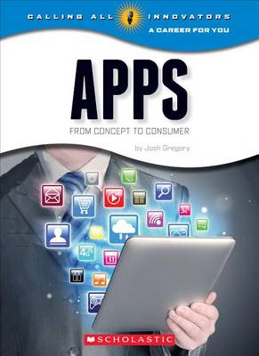 Book cover for Apps: From Concept to Cunsumer (Calling All Innovators: A Career for You)