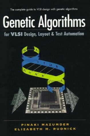 Cover of Genetic Algorithms for VLSI Design, Layout and Test Automation