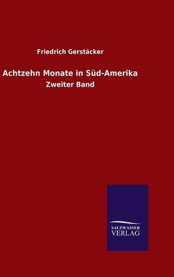 Book cover for Achtzehn Monate in Süd-Amerika