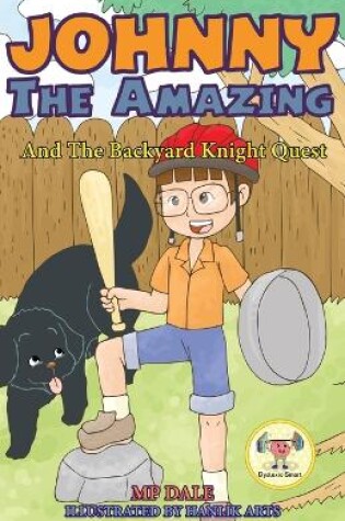 Cover of Johnny the Amazing and The Backyard Knight Quest