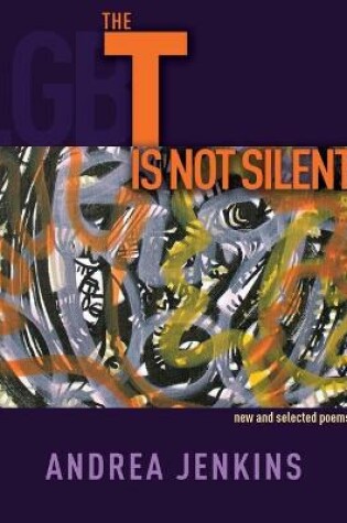 Cover of The T is Not Silent