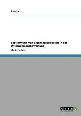 Book cover for Bestimmung Von Eigenkapitalkosten in Der Unternehmensbewertung