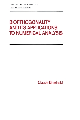 Book cover for Biorthogonality and its Applications to Numerical Analysis