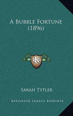 Book cover for A Bubble Fortune (1896)