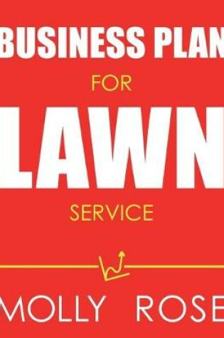 Cover of Business Plan For Lawn Service