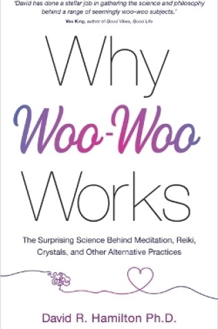 Cover of Why Woo-Woo Works