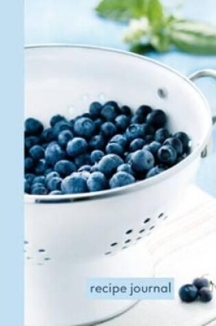 Cover of Recipe Journal Small - Blueberry Colander