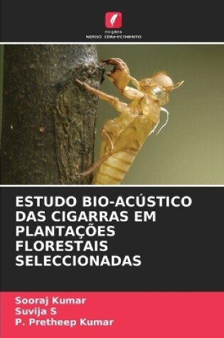 Cover of Estudo Bio-Acústico Das Cigarras Em Plantações Florestais Seleccionadas