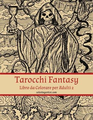 Cover of Tarocchi Fantasy Libro da Colorare per Adulti 2