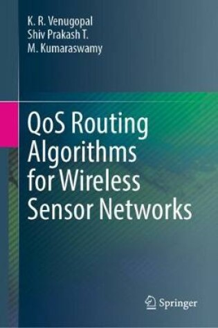 Cover of QoS Routing Algorithms for Wireless Sensor Networks
