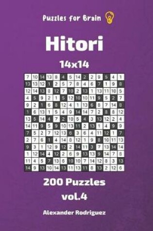 Cover of Puzzles for Brain - Hitori 200 Puzzles 14x14 vol. 4