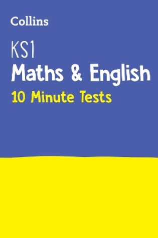 Cover of KS1 Maths and English SATs 10-Minute Tests