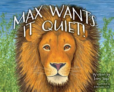 Book cover for Max Wants It Quiet!