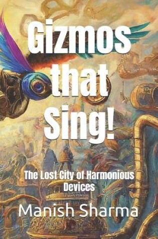 Cover of Gizmos that Sing!