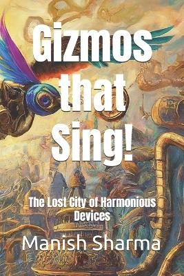 Book cover for Gizmos that Sing!