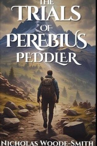 Cover of The Trials of Perebius Peddler