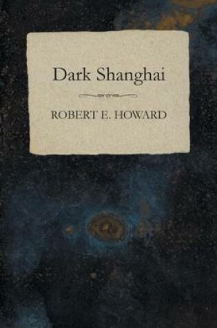 Cover of Dark Shanghai