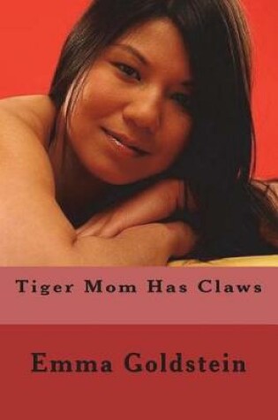 Cover of Tiger Mom Has Claws