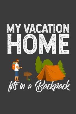 Book cover for My Vacation Home Fits in a Backpack