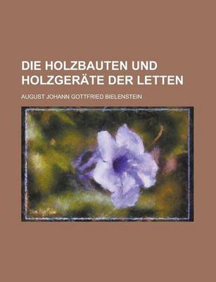 Book cover for Die Holzbauten Und Holzgerate Der Letten