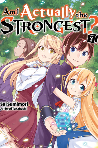 Cover of Am I Actually the Strongest? 3 (light novel)