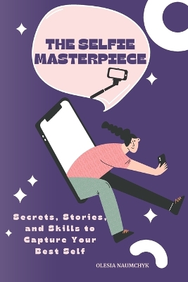 Book cover for The Selfie Masterpiece