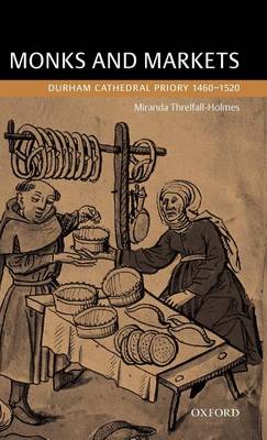 Book cover for Monks and Markets: Durham Cathedral Priory 1460-1520