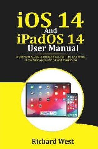 Cover of iOS 14 And iPADOS 14 User Manual