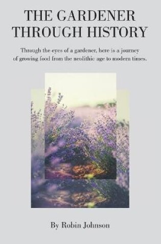 Cover of The Gardener Through History
