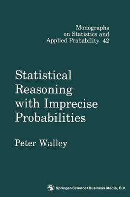 Book cover for Statistical Reasoning with Imprecise Probabilities