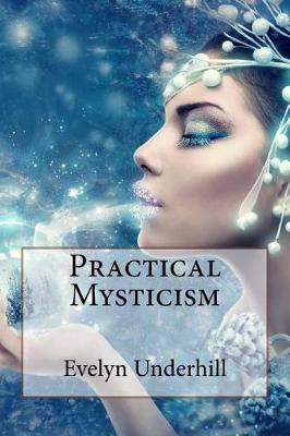 Book cover for Practical Mysticism Evelyn Underhill