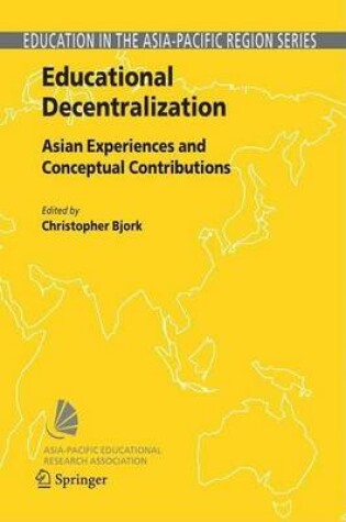 Cover of Educational Decentralization: Asian Experiences and Conceptual Contributions