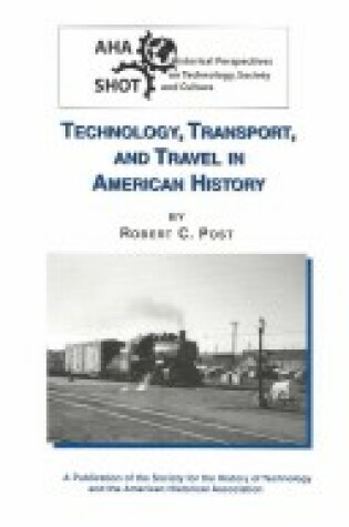 Cover of Technology, Transport, and Travel in American History