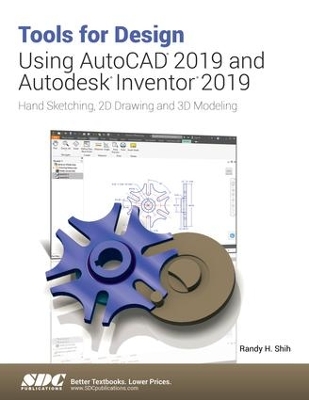 Book cover for Tools for Design Using AutoCAD 2019 and Autodesk Inventor 2019