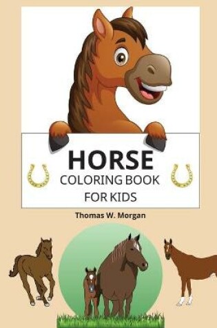 Cover of Horse Coloring Book for Kids
