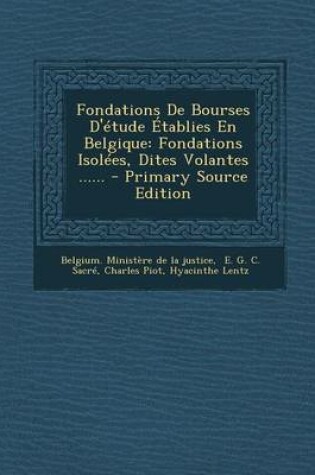 Cover of Fondations de Bourses D'Etude Etablies En Belgique