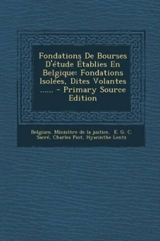 Cover of Fondations de Bourses D'Etude Etablies En Belgique