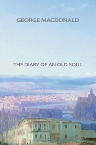 Cover of The Diary of an Old Soul