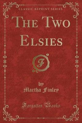 Book cover for The Two Elsies (Classic Reprint)
