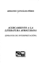 Book cover for Acercamiento a La Litertura Afrocubana