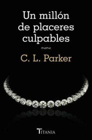 Cover of Un Millon de Placeres Culpables