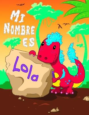 Book cover for Mi Nombre es Lola