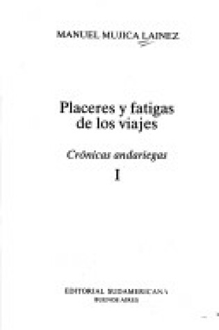 Cover of Placeres y Fatigas de los Viajes