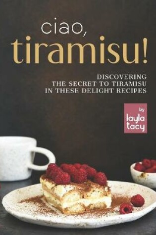 Cover of Ciao, Tiramisu!